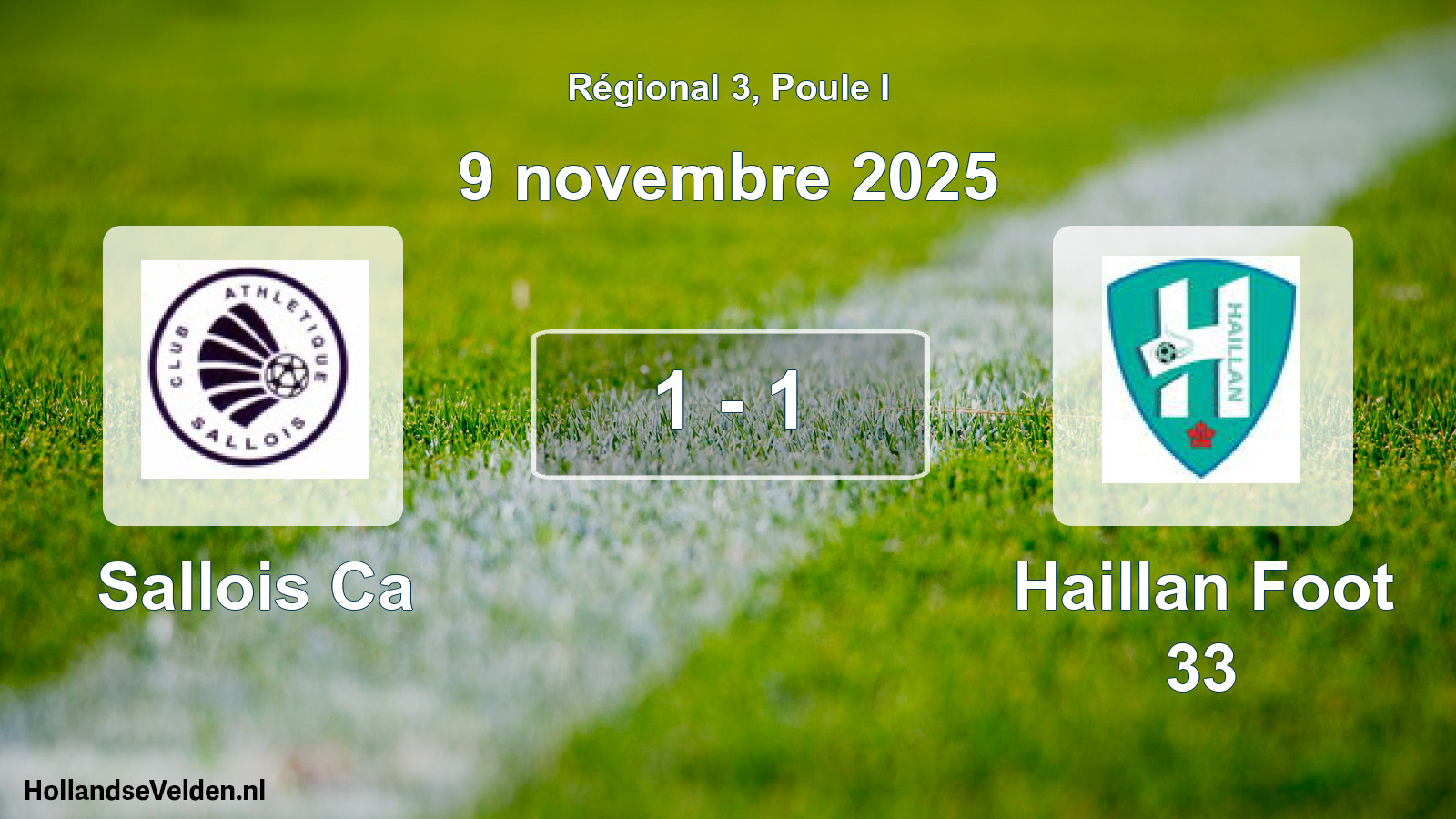 Total number of matches played: Sallois Ca - Haillan Foot 33 1 - 1 (9 November 2025)
