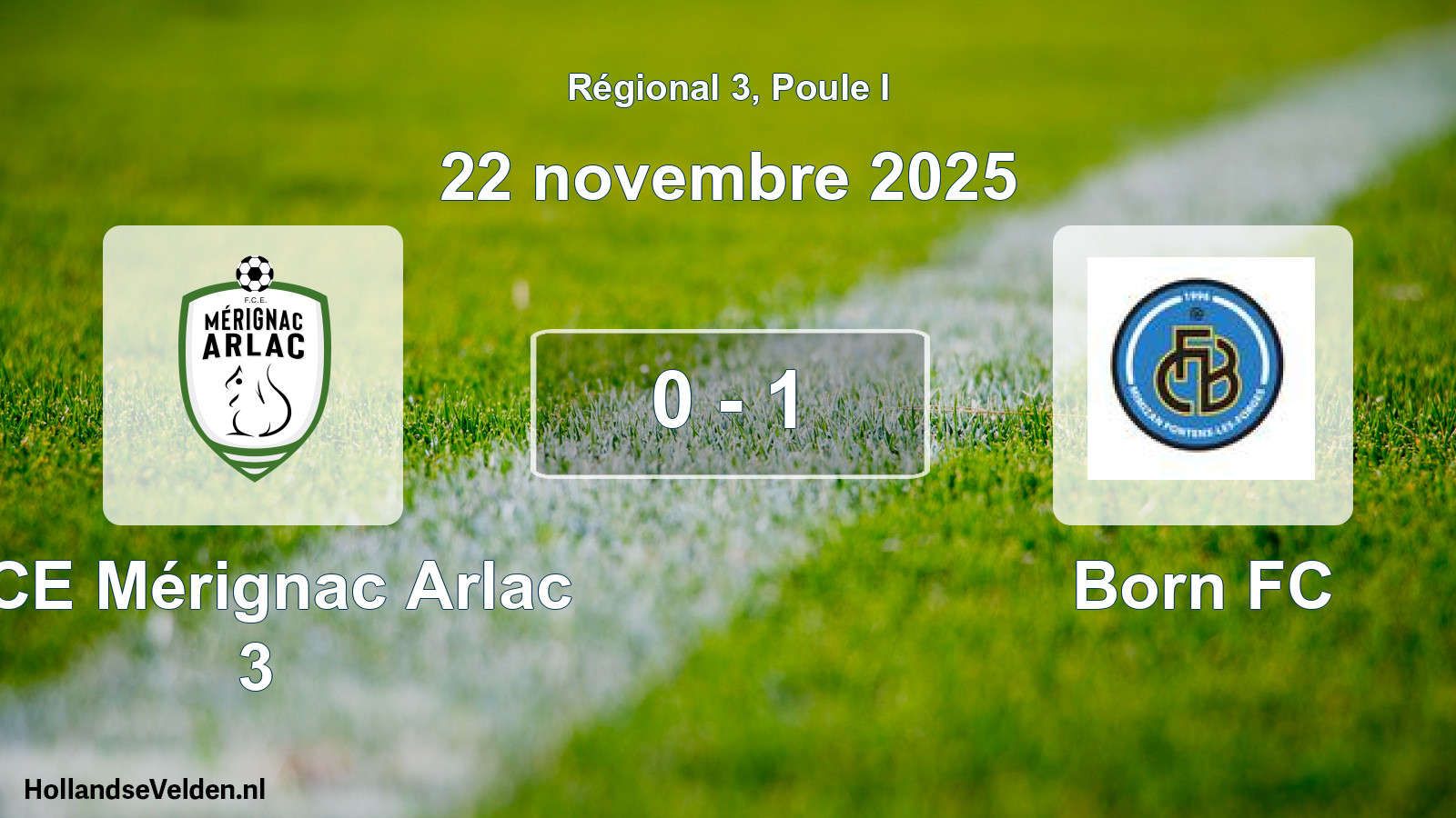Match joué: FCE Mérignac Arlac 3 - Born FC 0 - 1 (22 novembre 2025)