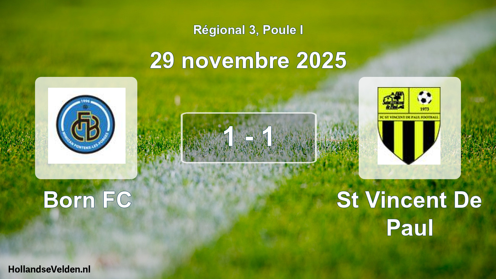 Total number of matches played: Born FC - St Vincent De Paul 1 - 1 (29 November 2025)