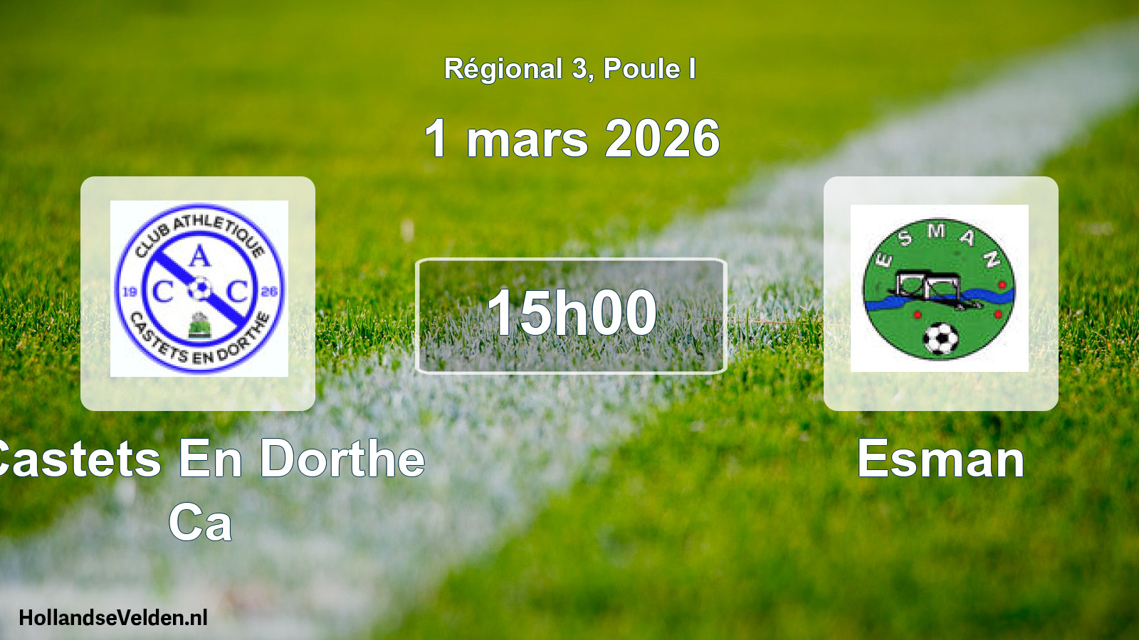 Match programmé: Castets En Dorthe Ca - Esman (1 mars 2026)