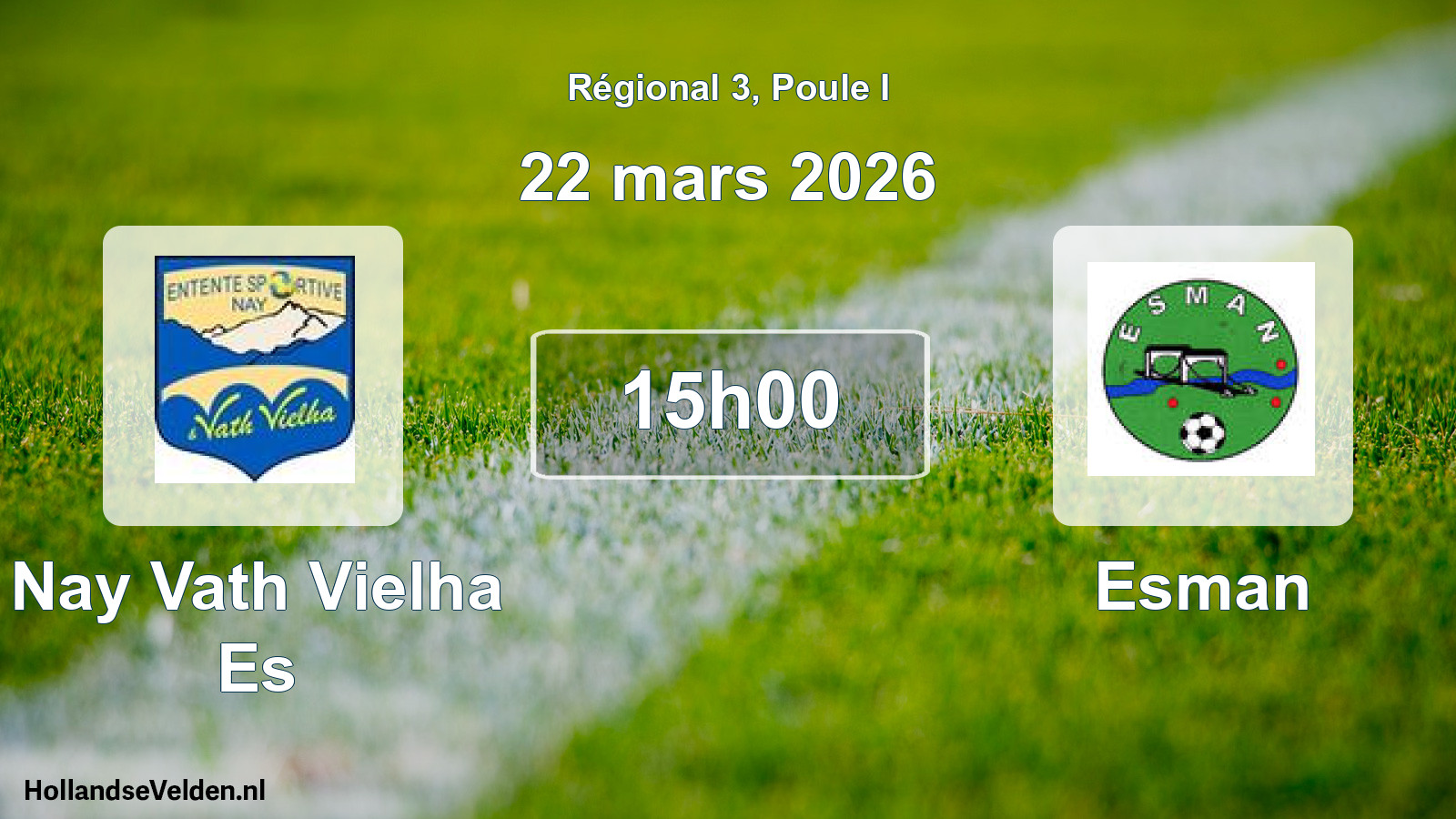 Match programmé: Nay Vath Vielha Es - Esman (22 mars 2026)