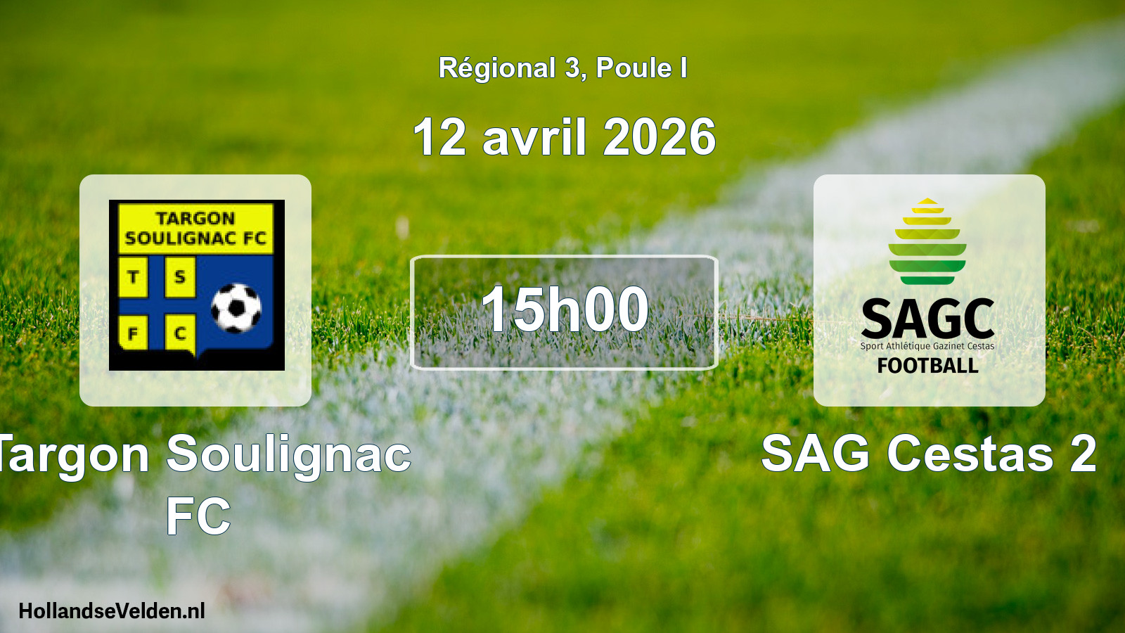 Match programmé: Targon Soulignac FC - SAG Cestas 2 (12 avril 2026)