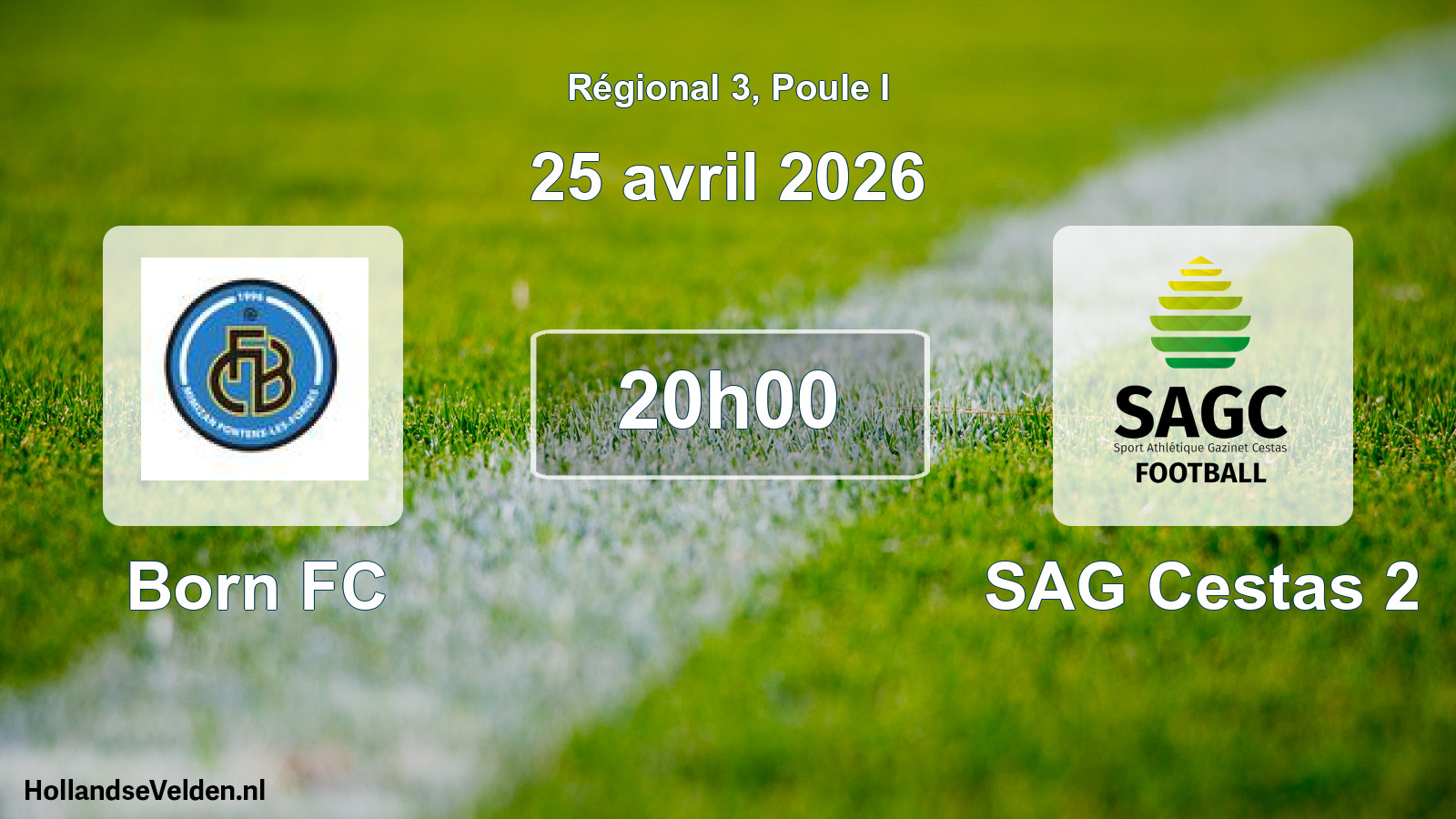 Match programmé: Born FC - SAG Cestas 2 (25 avril 2026)