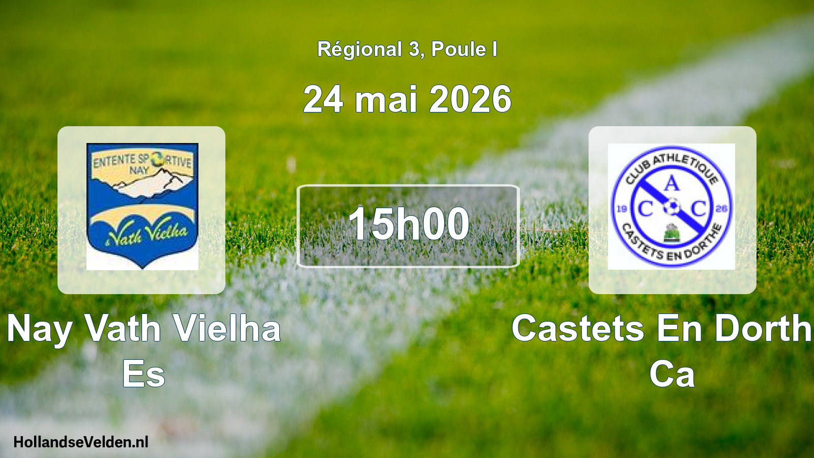 Match programmé: Nay Vath Vielha Es - Castets En Dorthe Ca (24 mai 2026)