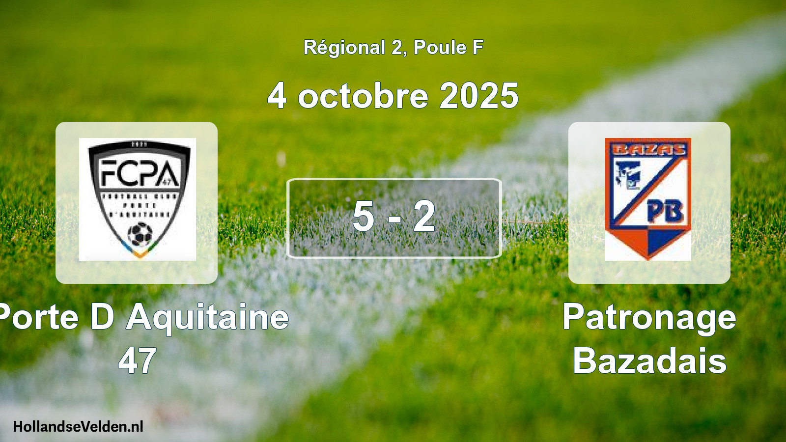 Match joué: Porte D Aquitaine 47 - Patronage Bazadais 5 - 2 (4 octobre 2025)