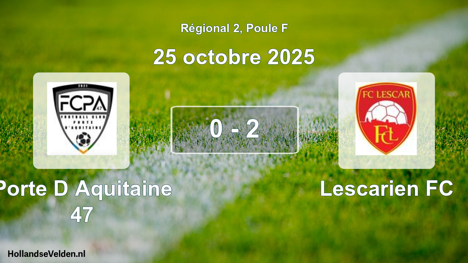 Match joué: Porte D Aquitaine 47 - Lescarien FC 0 - 2 (25 octobre 2025)
