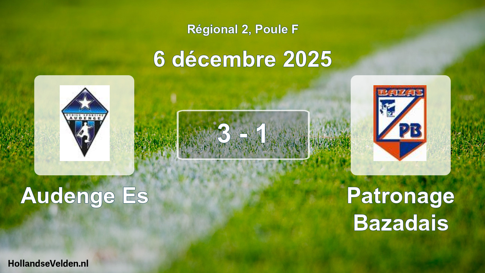 Total number of matches played: Audenge Es - Patronage Bazadais 3 - 1 (6 December 2025)
