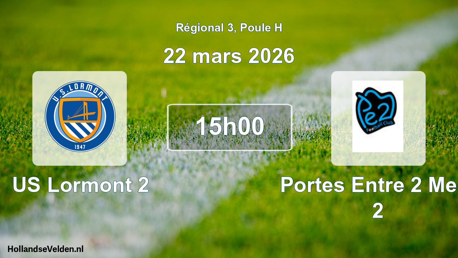 Scheduled Match: US Lormont 2 - Portes Entre 2 Mers 2 (22 March 2026)