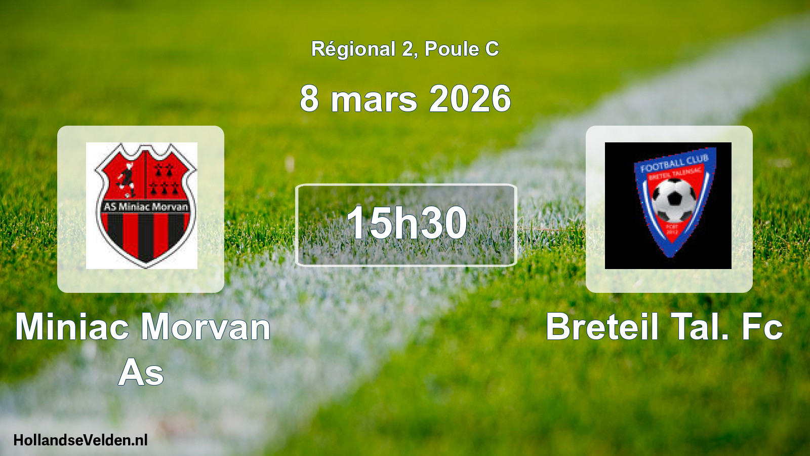 Geplande wedstrijd: Miniac Morvan As - Breteil Tal. Fc (8 maart 2026)