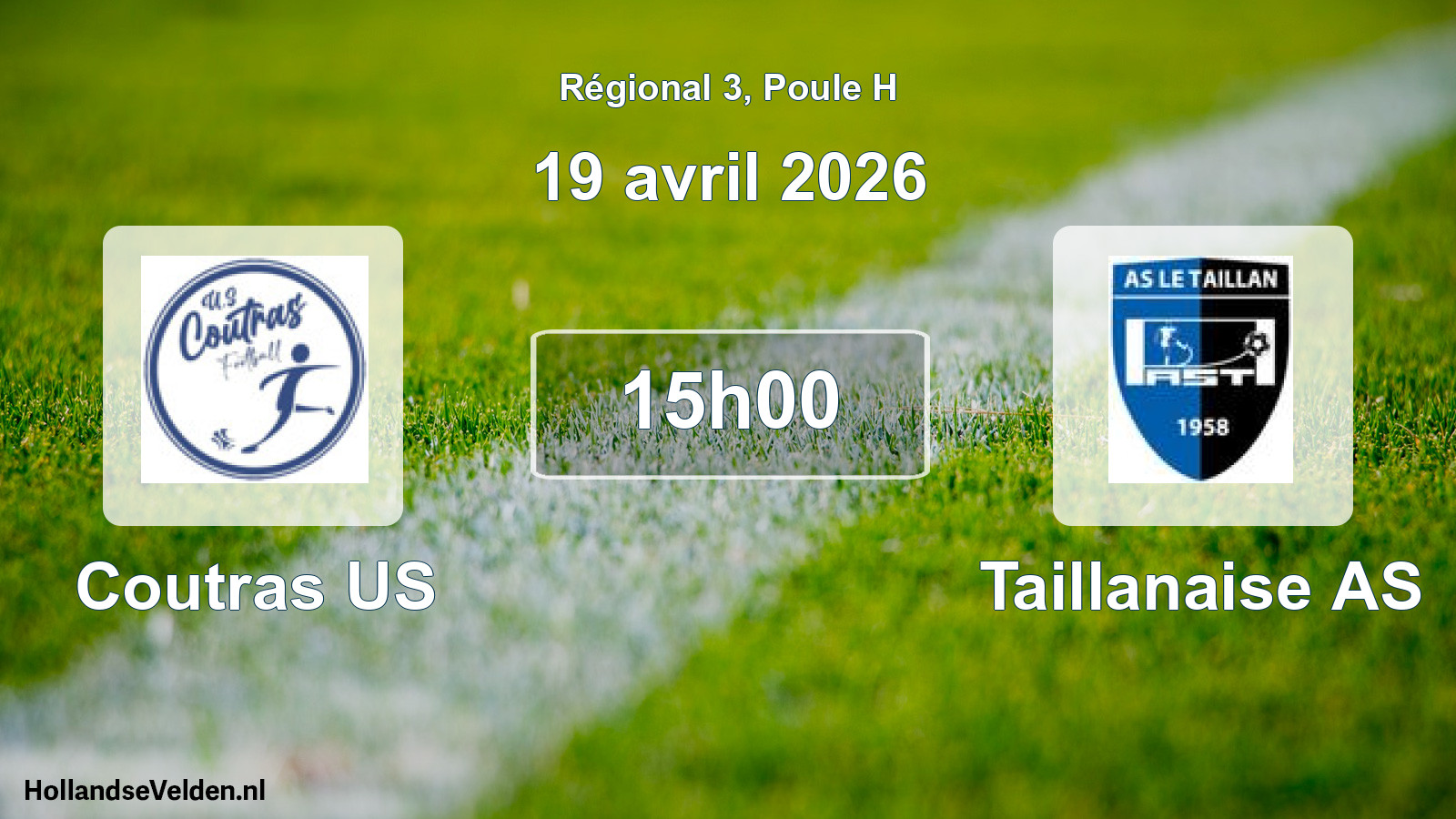 Scheduled Match: Coutras US - Taillanaise AS (19 April 2026)