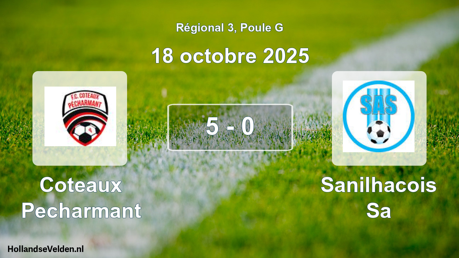 Total number of matches played: Coteaux Pecharmant - Sanilhacois Sa 5 - 0 (18 October 2025)