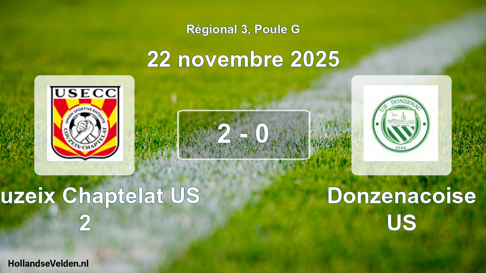 Total number of matches played: Couzeix Chaptelat US 2 - Donzenacoise US 2 - 0 (22 November 2025)