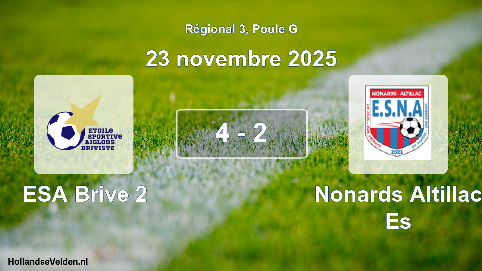 Total number of matches played: ESA Brive 2 - Nonards Altillac Es 4 - 2 (23 November 2025)