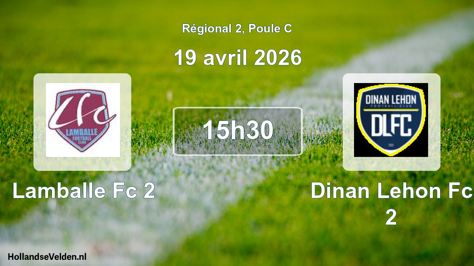 Scheduled Match: Lamballe Fc 2 - Dinan Lehon Fc 2 (19 April 2026)