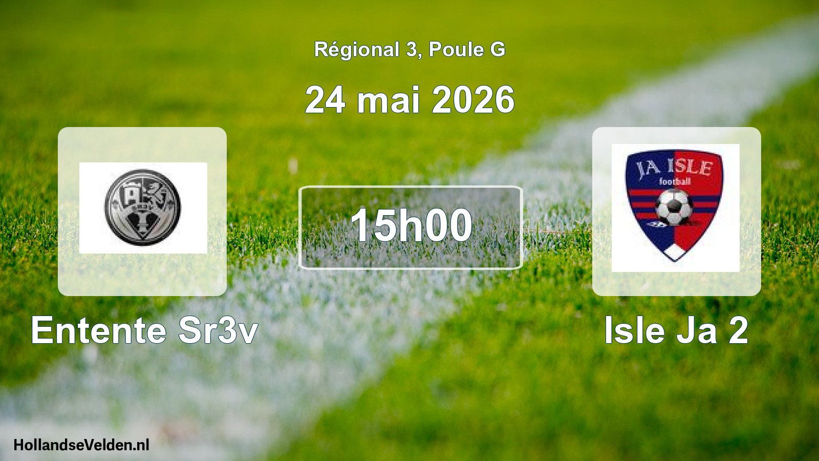 Match programmé: Entente Sr3v - Isle Ja 2 (24 mai 2026)