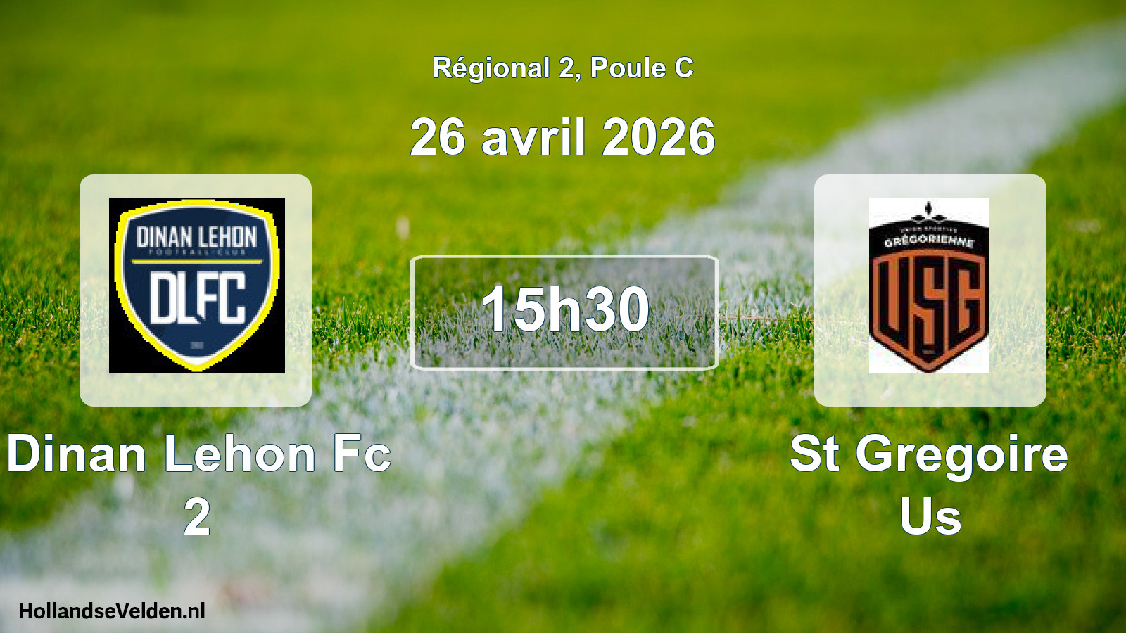 Scheduled Match: Dinan Lehon Fc 2 - St Gregoire Us (26 April 2026)