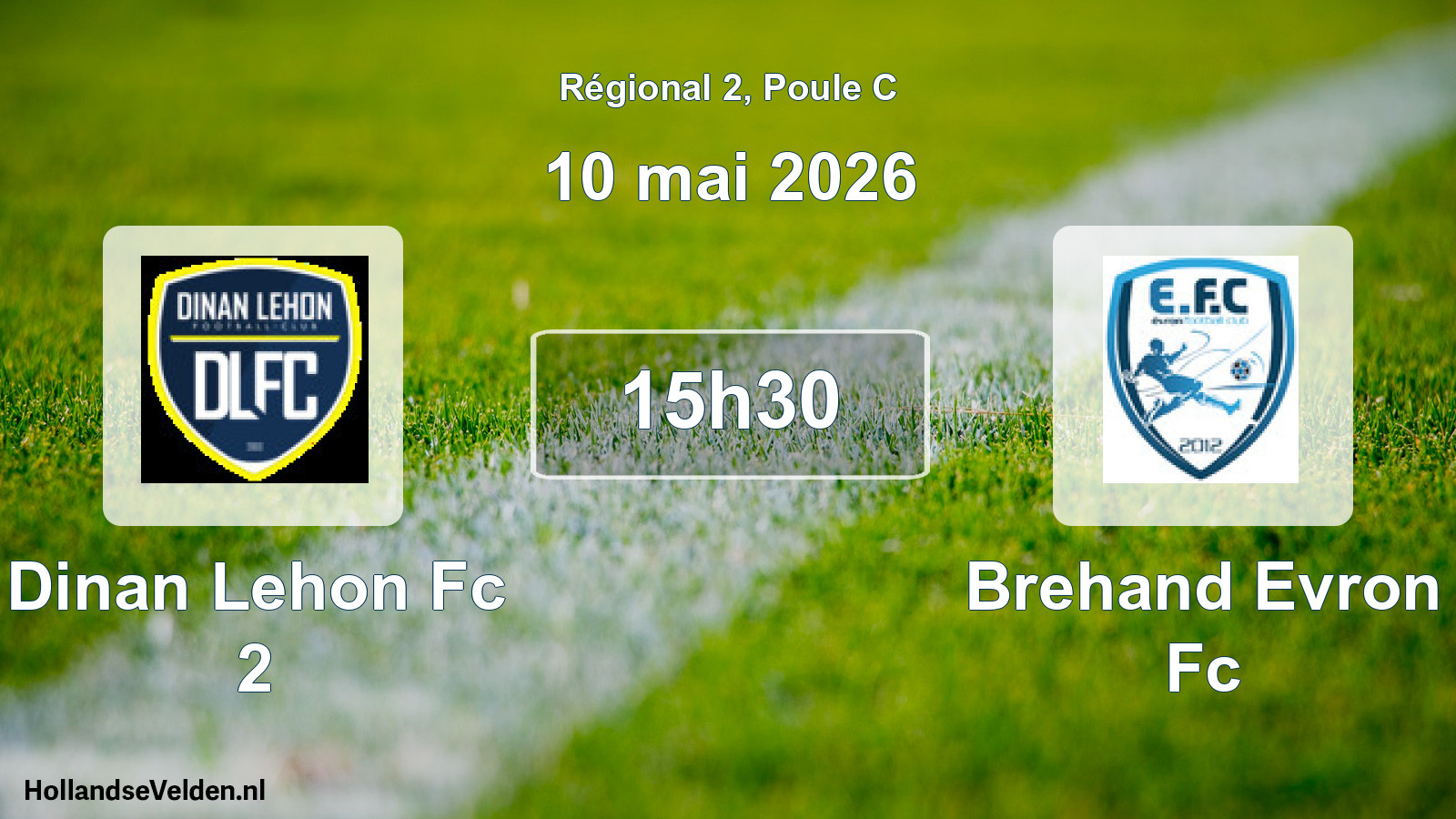Geplande wedstrijd: Dinan Lehon Fc 2 - Brehand Evron Fc (10 mei 2026)