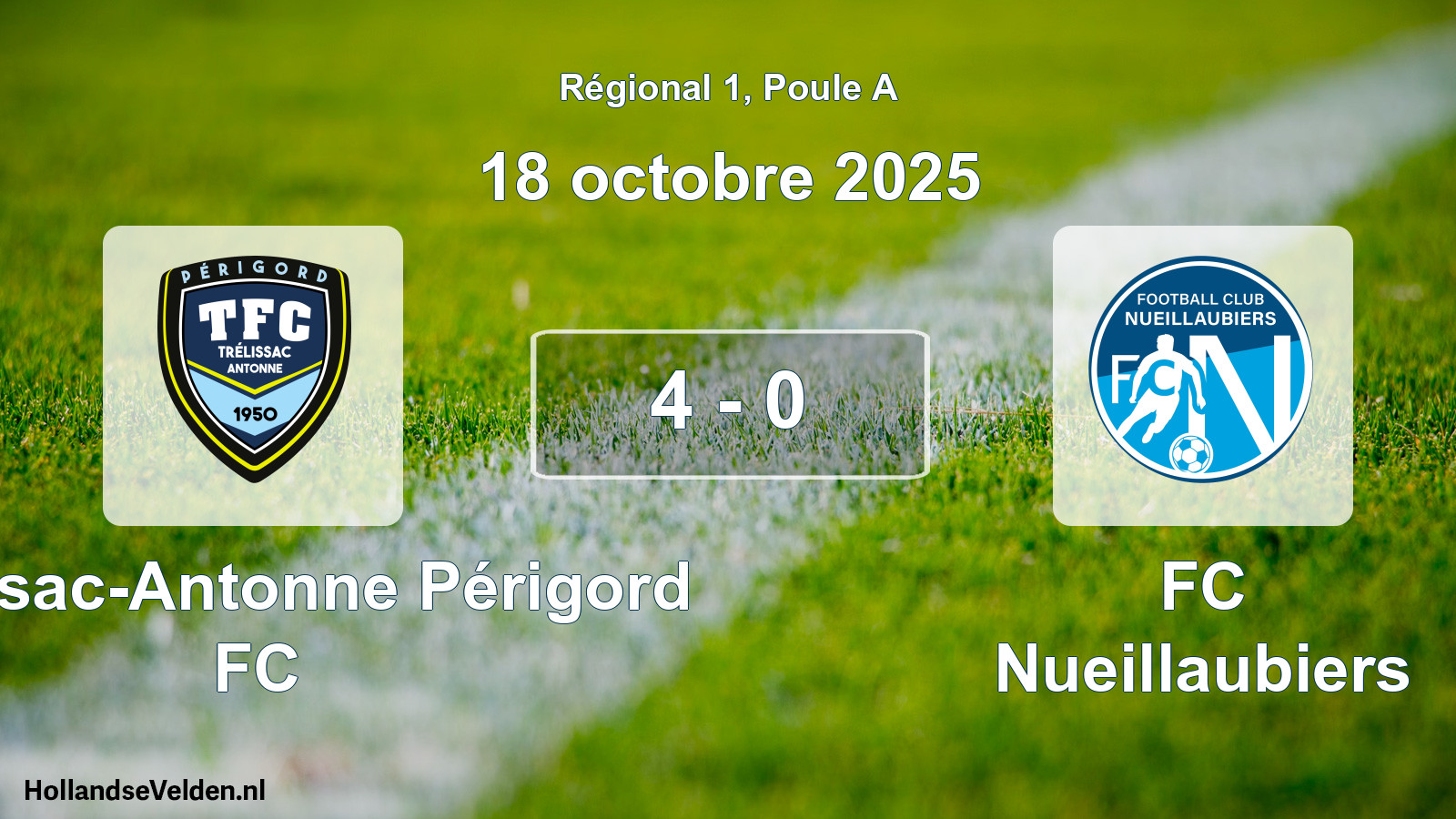 Match joué: Trélissac-Antonne Périgord FC - FC Nueillaubiers 4 - 0 (18 octobre 2025)