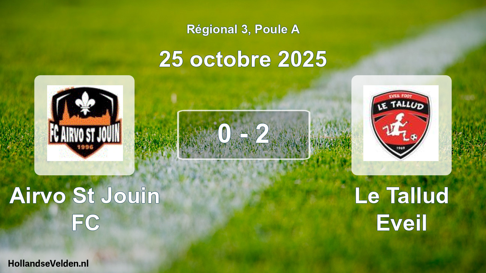 Gespeelde wedstrijd: Airvo St Jouin FC - Le Tallud Eveil 0 - 2 (25 oktober 2025)