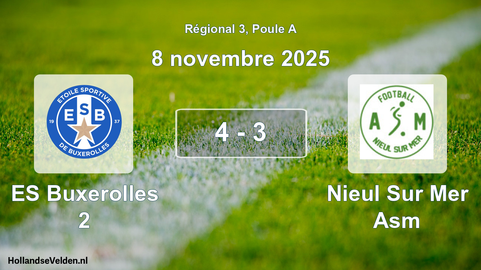 Total number of matches played: ES Buxerolles 2 - Nieul Sur Mer Asm 4 - 3 (8 November 2025)