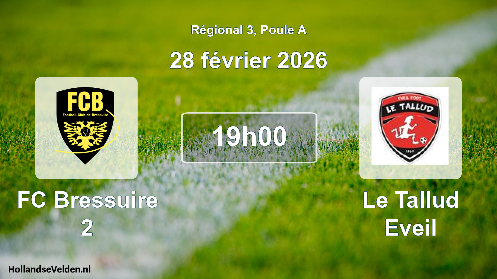 Scheduled Match: FC Bressuire 2 - Le Tallud Eveil (28 February 2026)