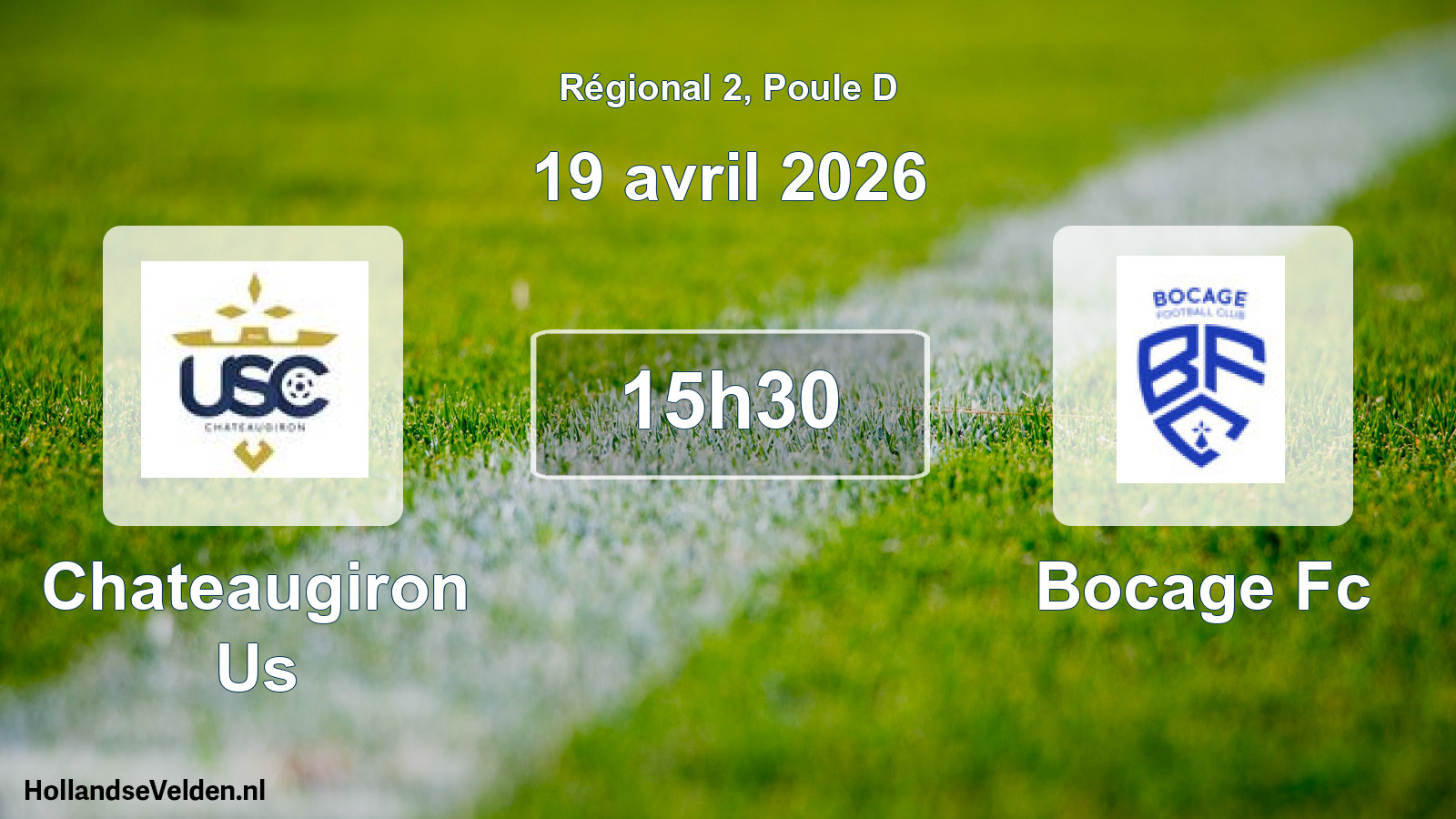 Geplande wedstrijd: Chateaugiron Us - Bocage Fc (19 avril 2026)