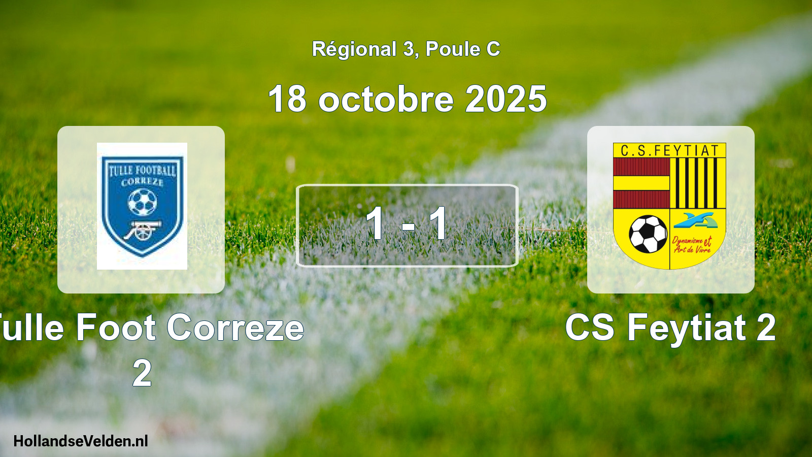Total number of matches played: Tulle Foot Correze 2 - CS Feytiat 2 1 - 1 (18 October 2025)