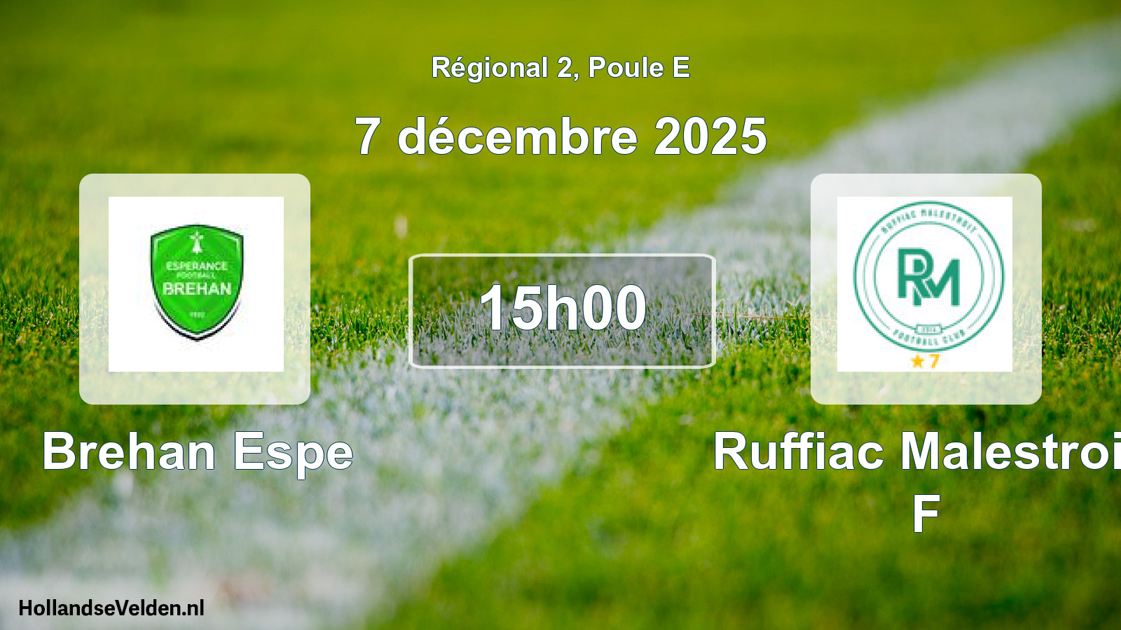 Geplande wedstrijd: Brehan Espe - Ruffiac Malestroit F (7 december 2025)