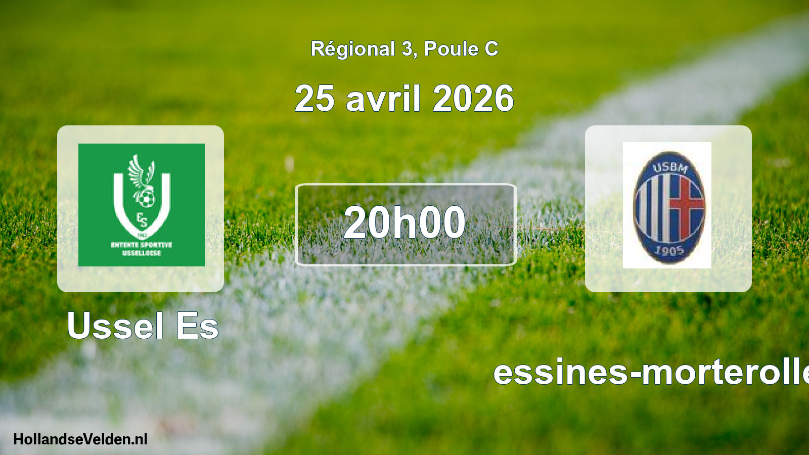 Geplande wedstrijd: Ussel Es - Bessines-morterolles (25 april 2026)