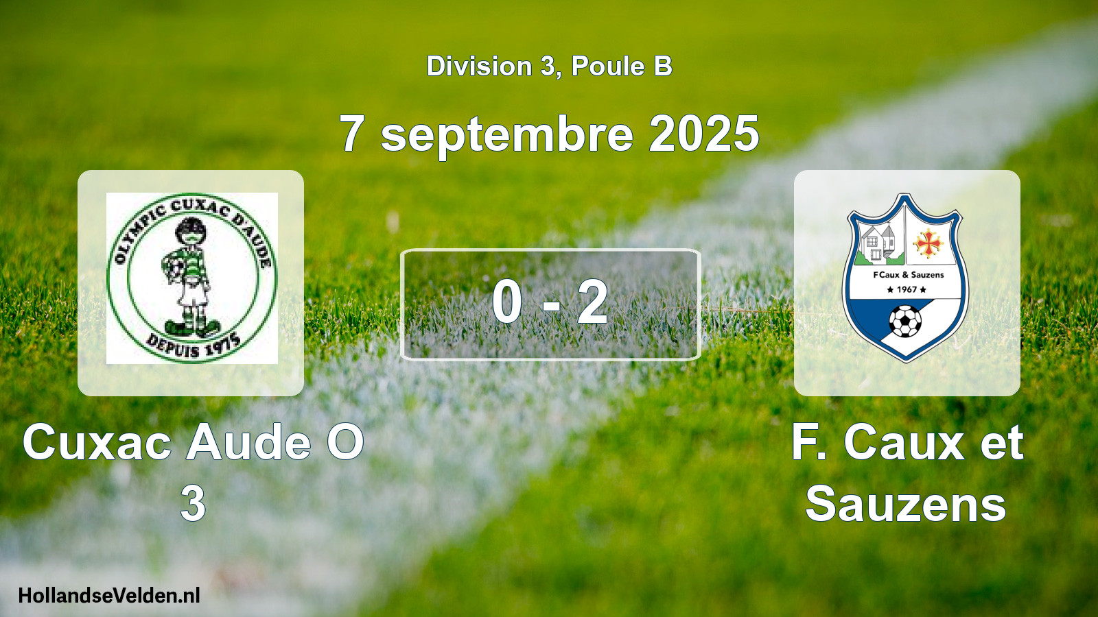 Match joué: Cuxac Aude O 3 - F. Caux et Sauzens 0 - 2 (7 septembre 2025)