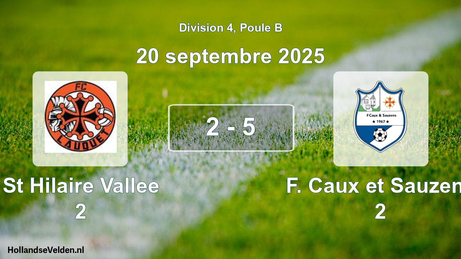 Total number of matches played: St Hilaire Vallee 2 - F. Caux et Sauzens 2 2 - 5 (20 September 2025)