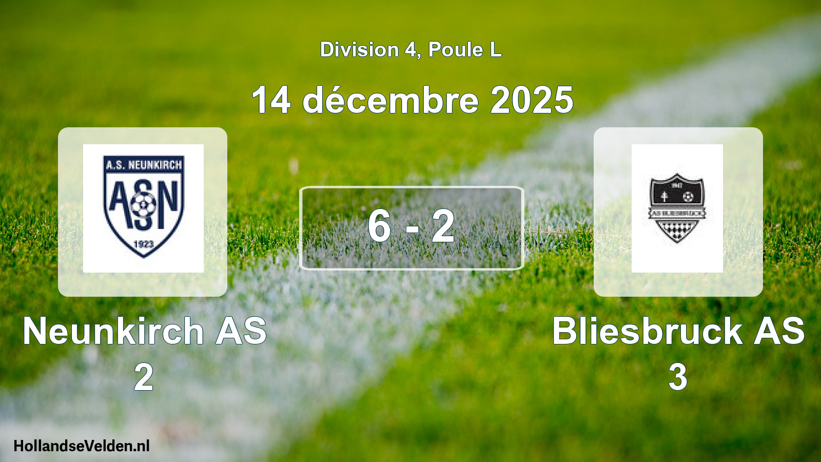 Match joué: Neunkirch AS 2 - Bliesbruck AS 3 6 - 2 (14 décembre 2025)