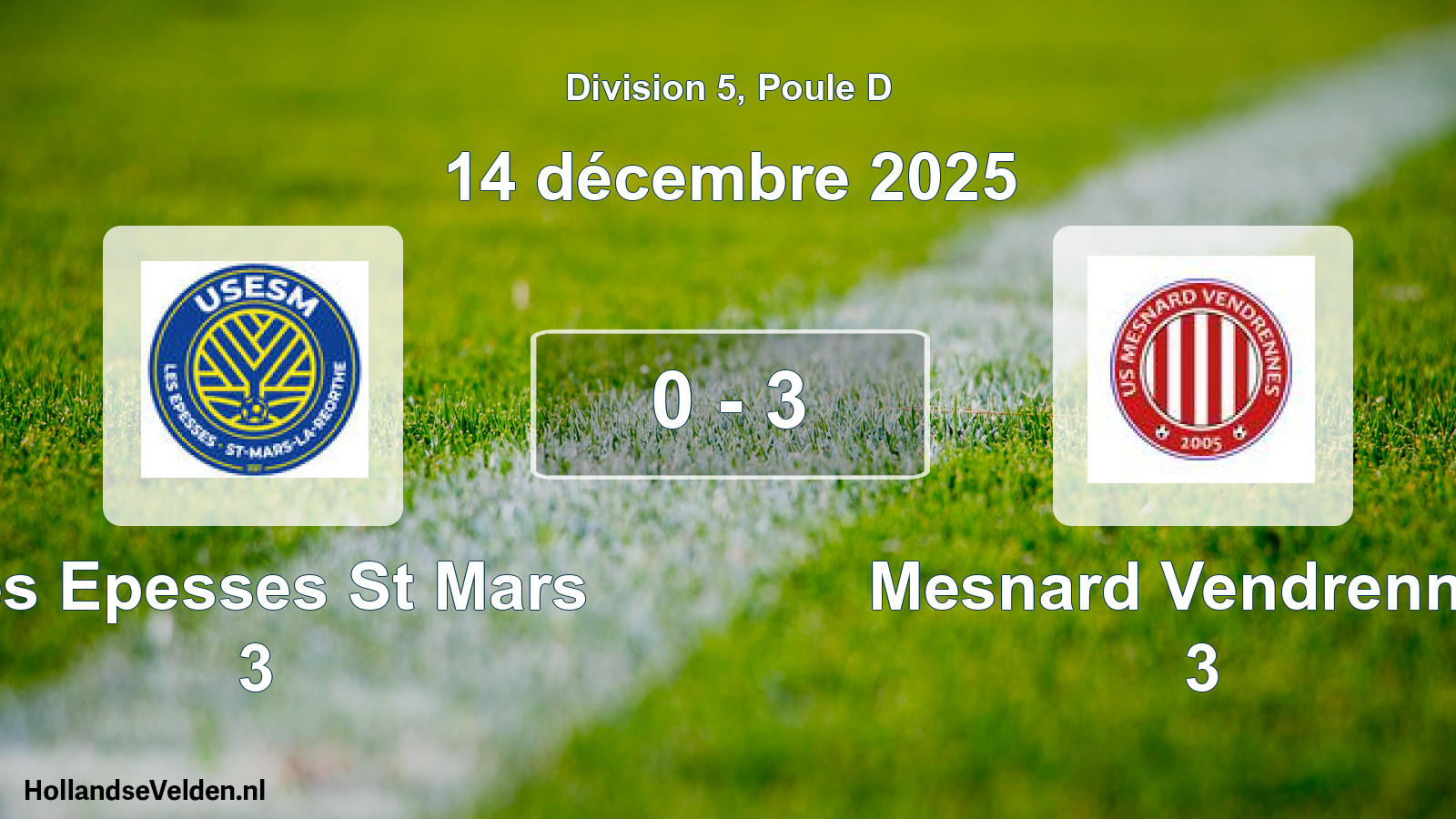 Match joué: Les Epesses St Mars 3 - Mesnard Vendrennes 3 0 - 3 (14 décembre 2025)