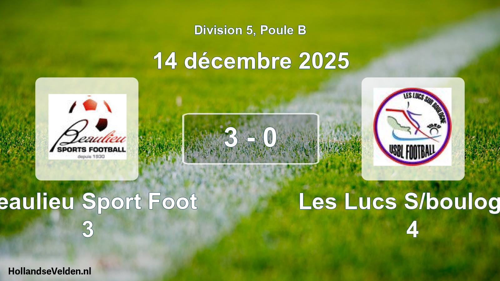 Total number of matches played: Beaulieu Sport Foot 3 - Les Lucs S/boulogne 4 3 - 0 (14 December 2025)