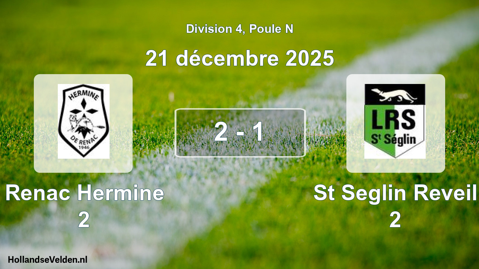 Total number of matches played: Renac Hermine 2 - St Seglin Reveil 2 2 - 1 (21 December 2025)