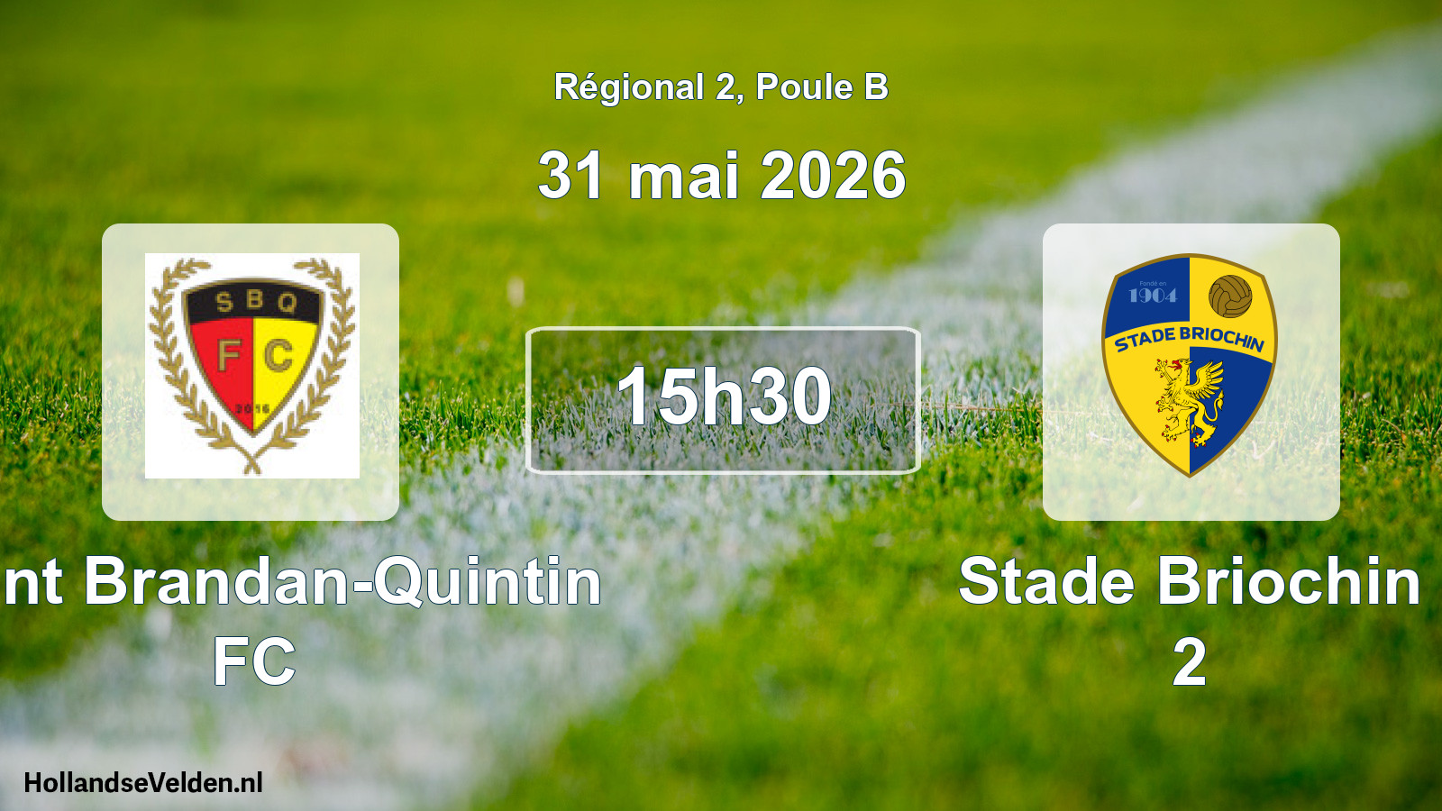 Match programmé: Saint Brandan-Quintin FC - Stade Briochin 2 (31 mai 2026)