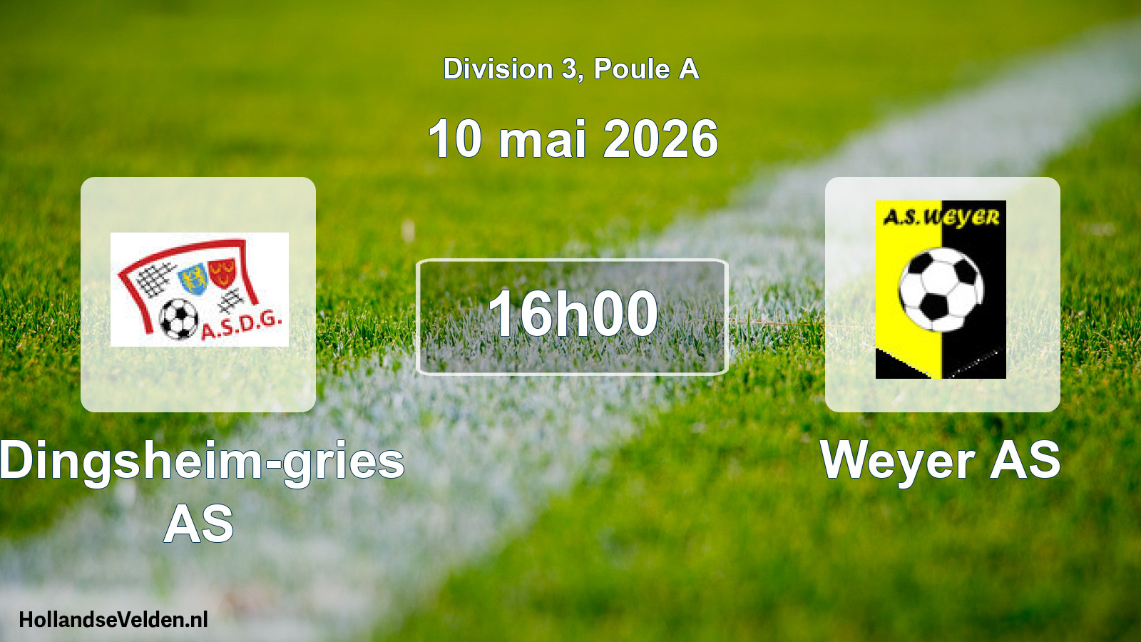 Scheduled Match: Dingsheim-gries AS - Weyer AS (10 May 2026)