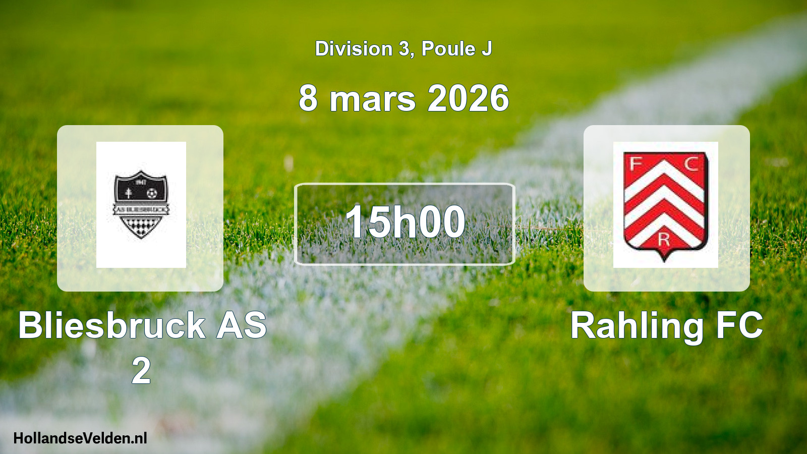 Match programmé: Bliesbruck AS 2 - Rahling FC (8 mars 2026)