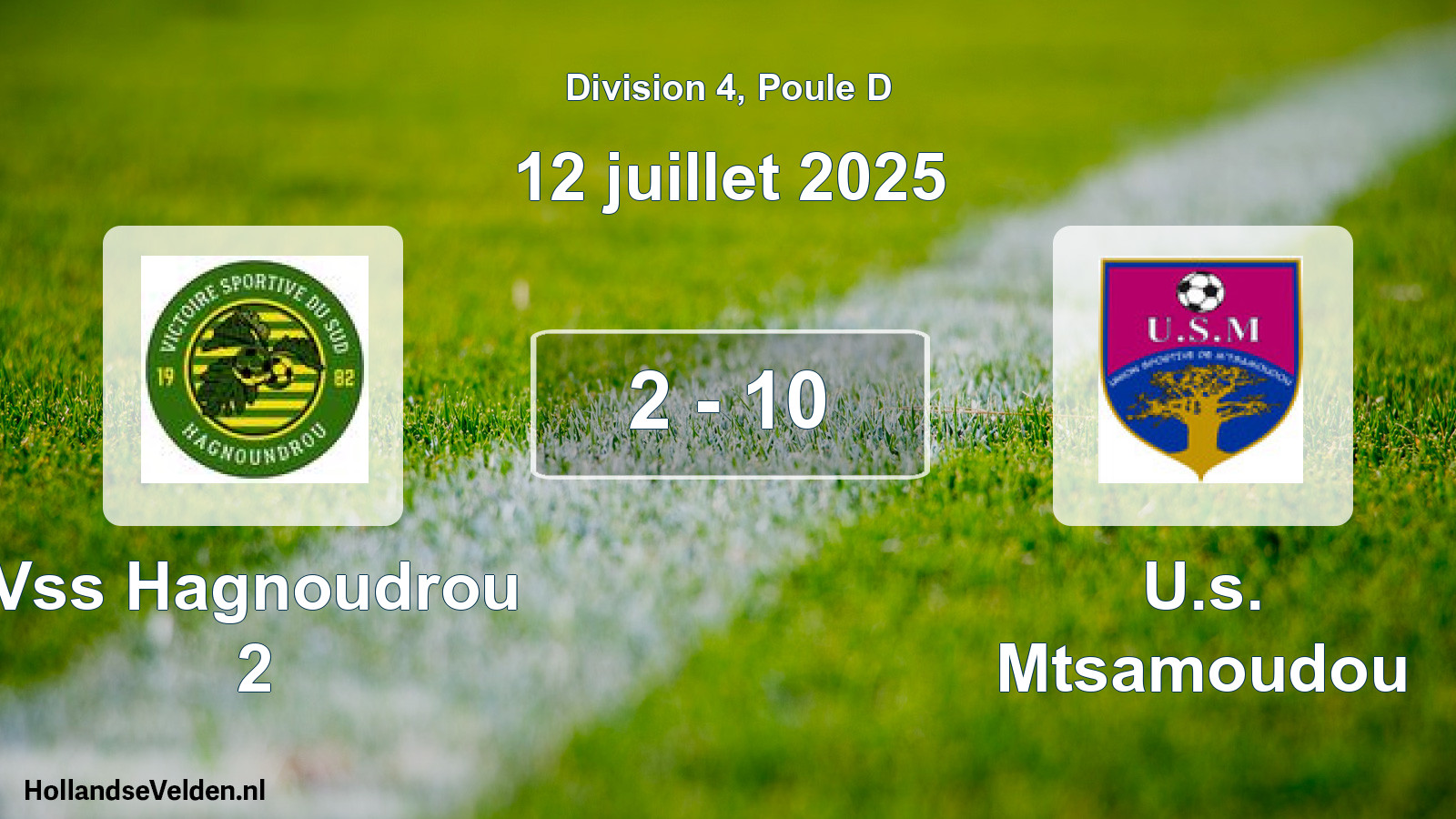 Match joué: Vss Hagnoudrou 2 - U.s. Mtsamoudou 2 - 10 (12 juillet 2025)
