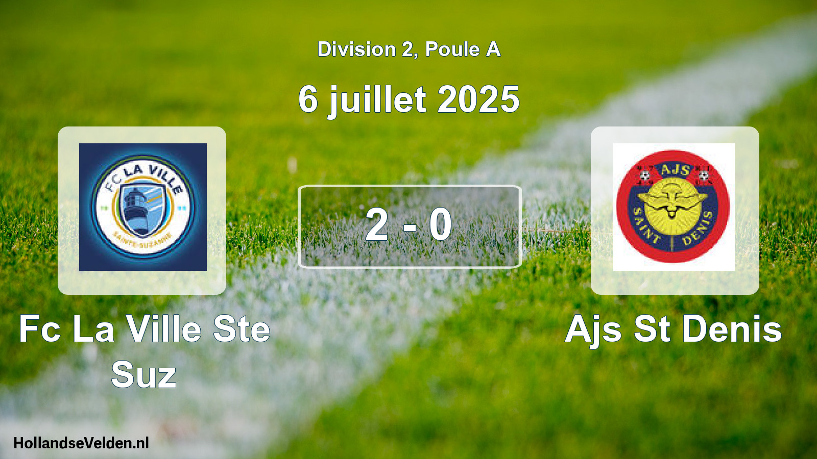 Gespeelde wedstrijd: Fc La Ville Ste Suz - Ajs St Denis 2 - 0 (6 juli 2025)