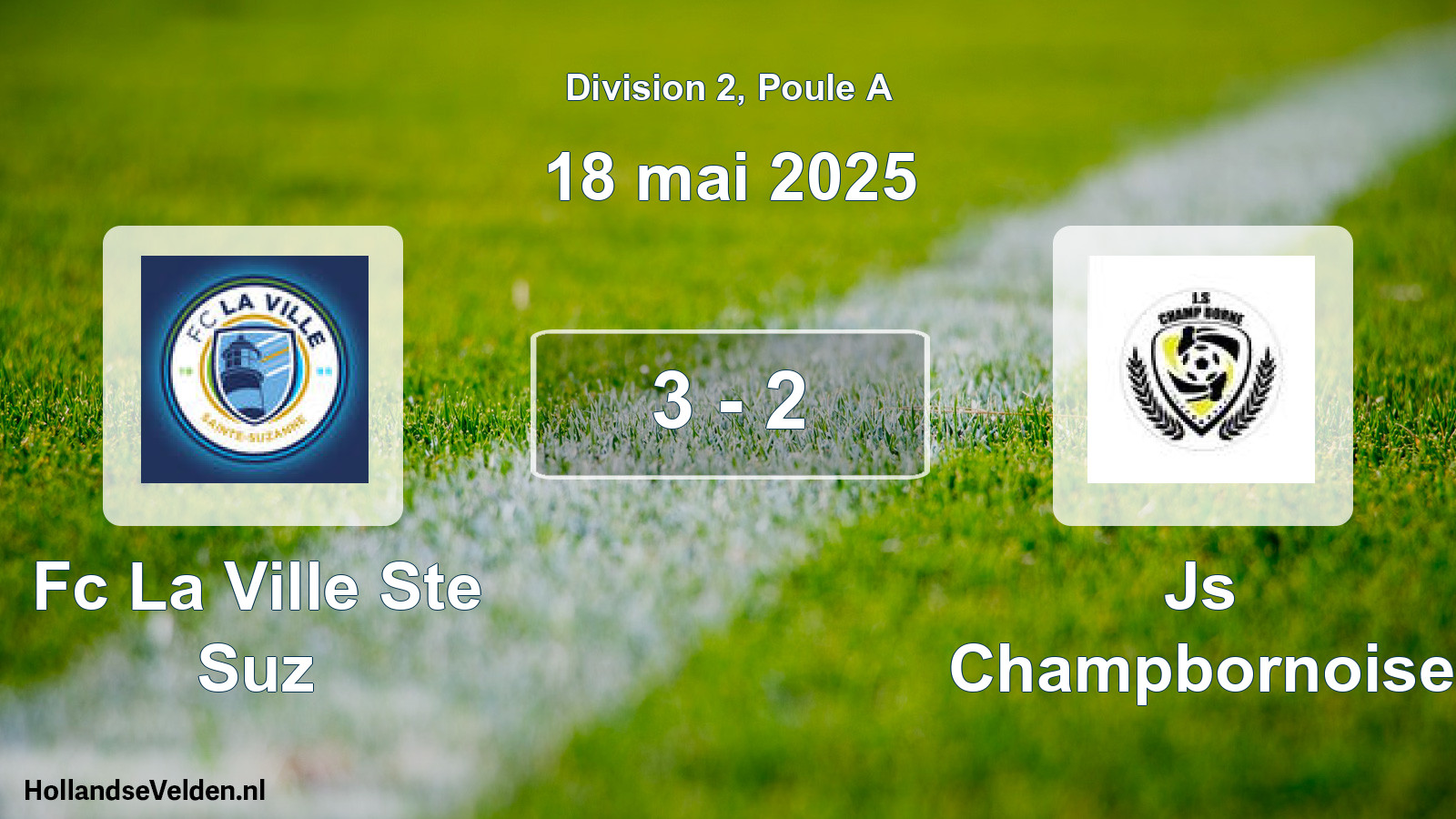 Gespeelde wedstrijd: Fc La Ville Ste Suz - Js Champbornoise 3 - 2 (18 mei 2025)