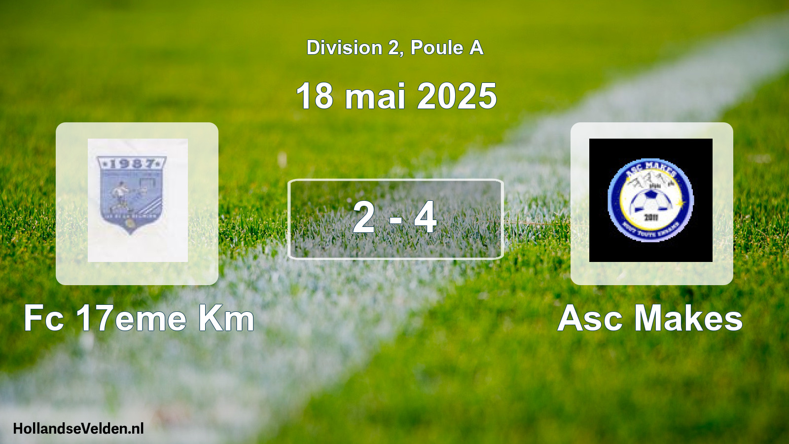 Gespeelde wedstrijd: Fc 17eme Km - Asc Makes 2 - 4 (18 mei 2025)