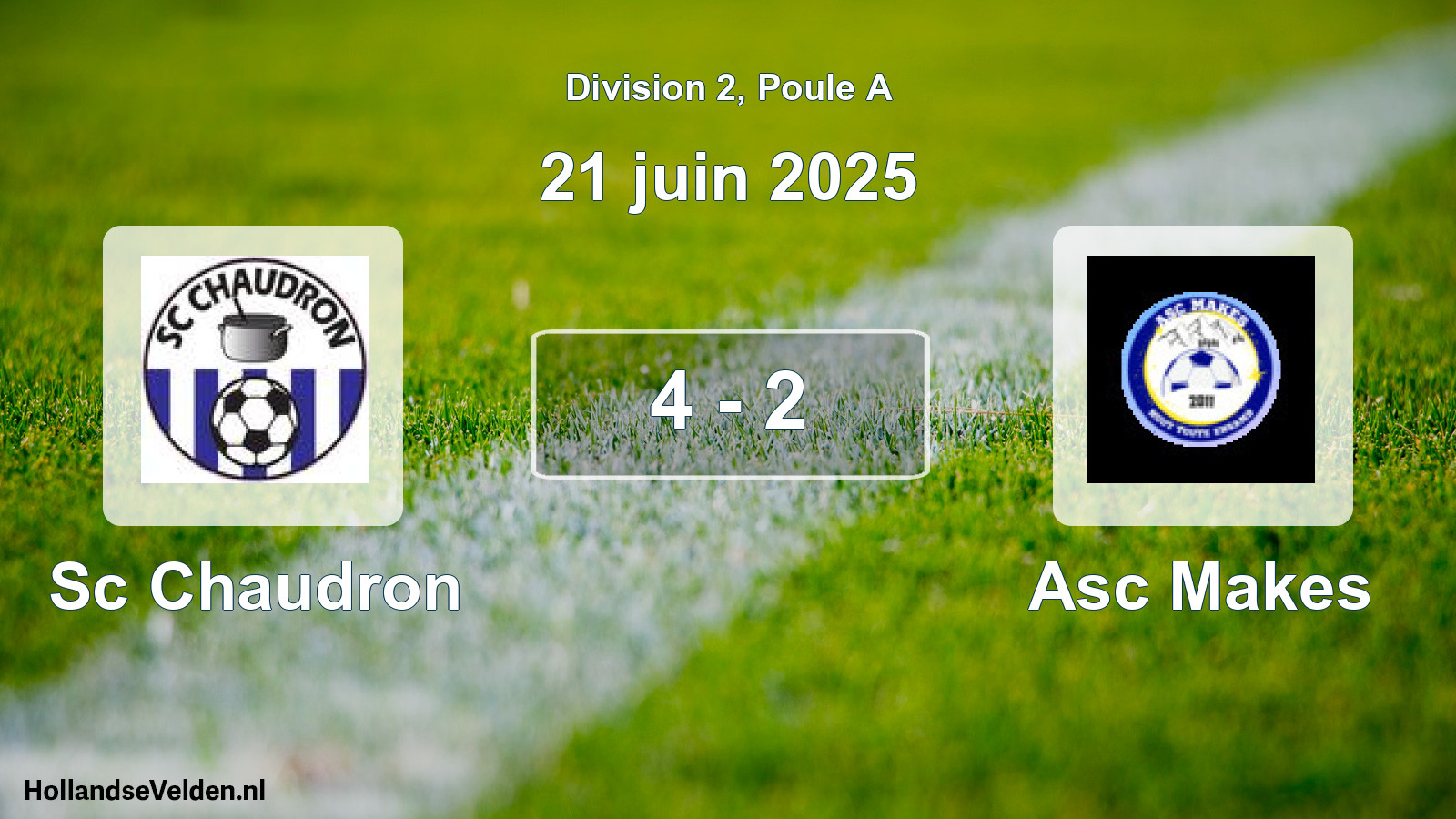 Gespeelde wedstrijd: Sc Chaudron - Asc Makes 4 - 2 (21 juni 2025)