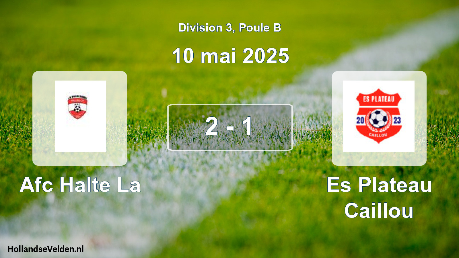 Total number of matches played: Afc Halte La - Es Plateau Caillou 2 - 1 (10 May 2025)