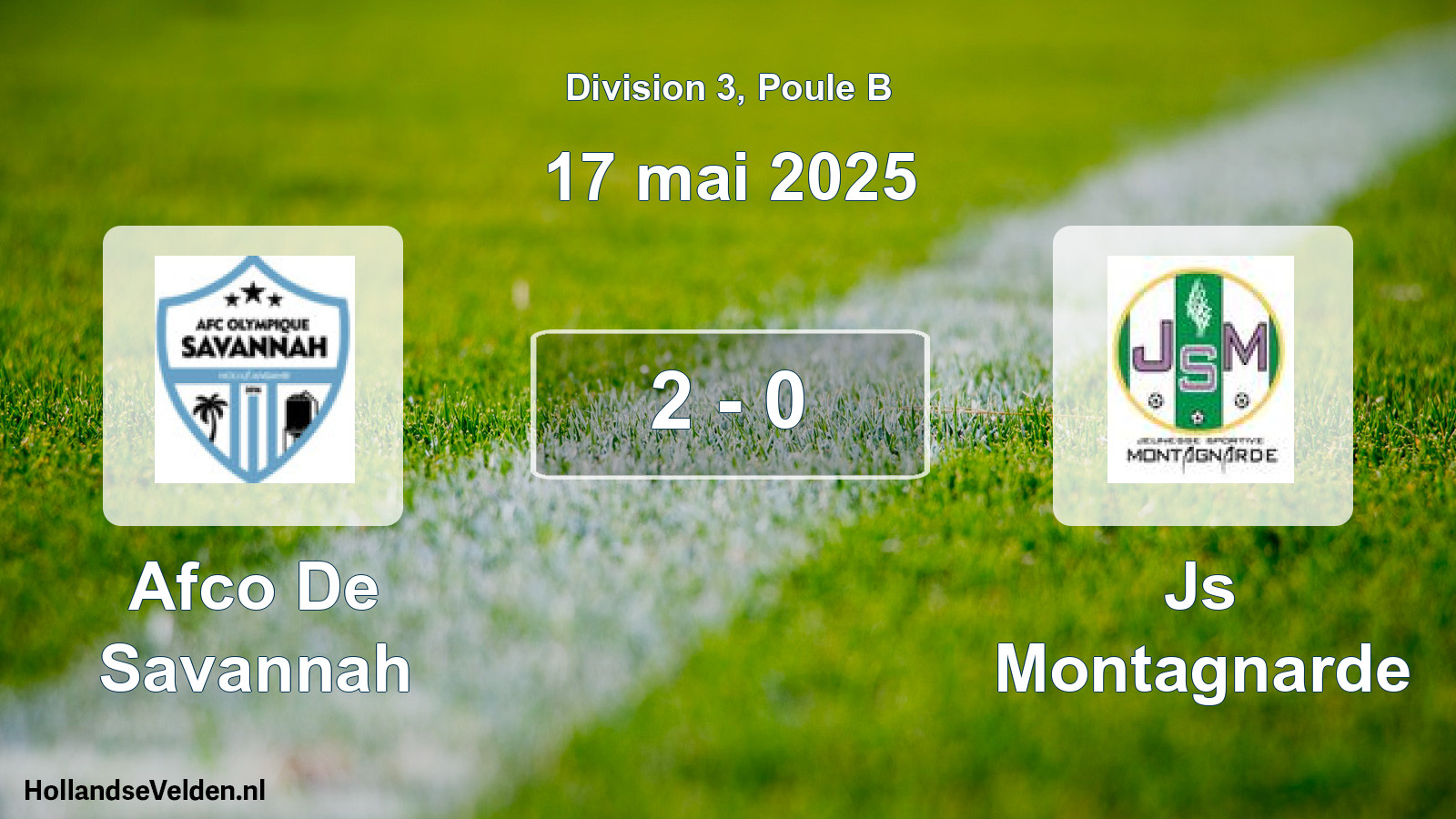 Match joué: Afco De Savannah - Js Montagnarde 2 - 0 (17 mai 2025)