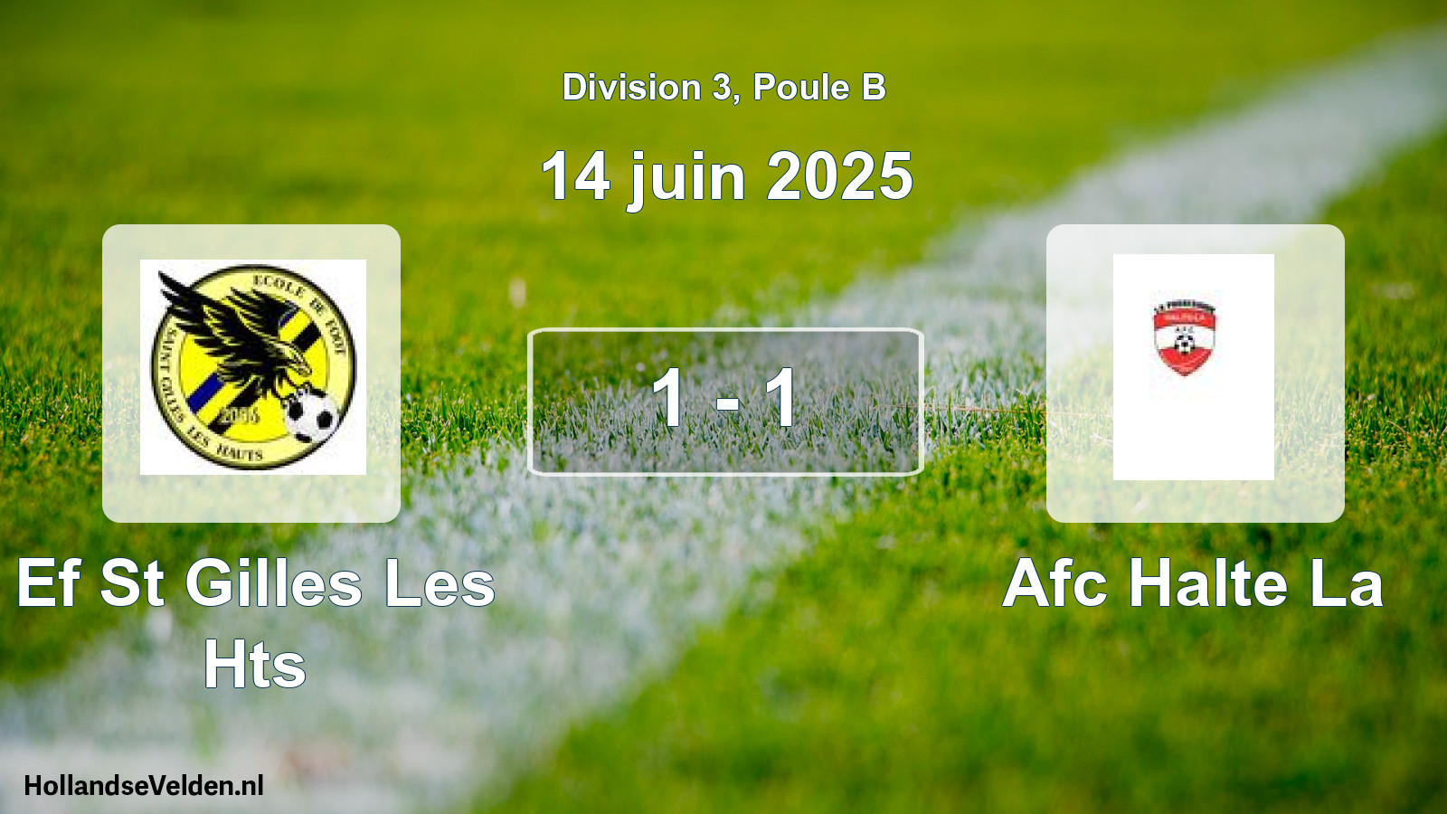 Match joué: Ef St Gilles Les Hts - Afc Halte La 1 - 1 (14 juin 2025)