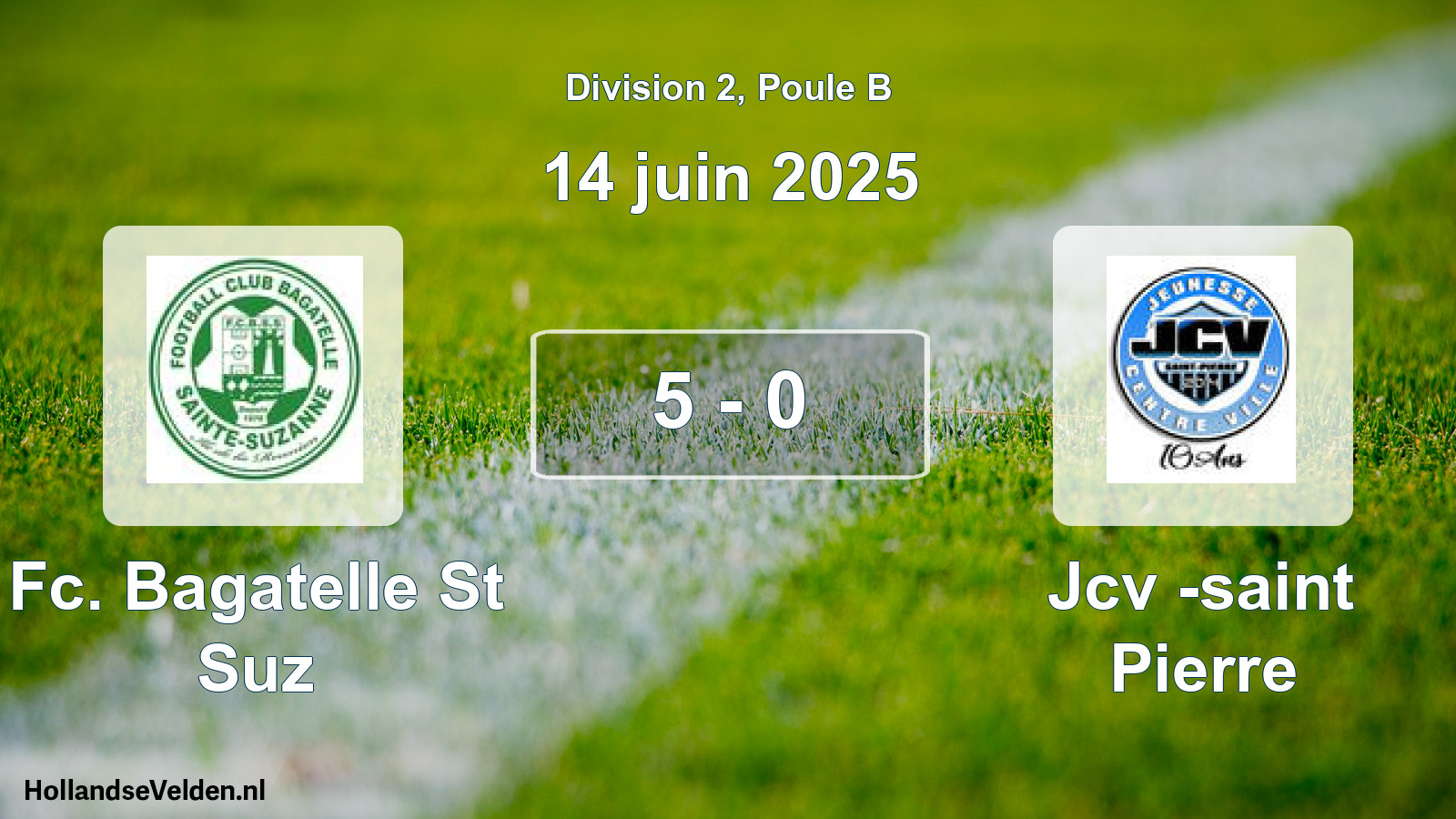 Match joué: Fc. Bagatelle St Suz - Jcv -saint Pierre 5 - 0 (14 juin 2025)