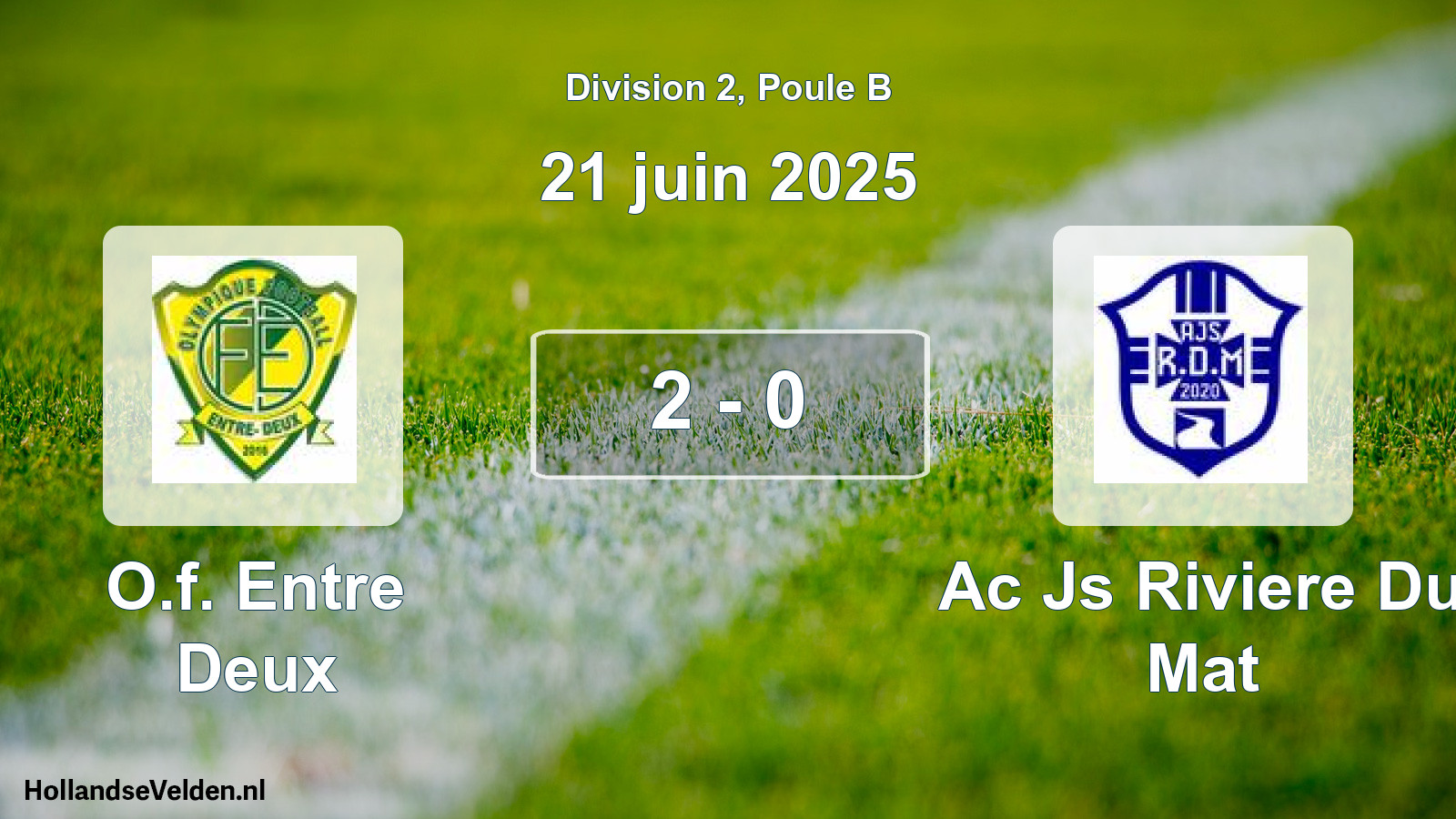 Match joué: O.f. Entre Deux - Ac Js Riviere Du Mat 2 - 0 (21 juin 2025)