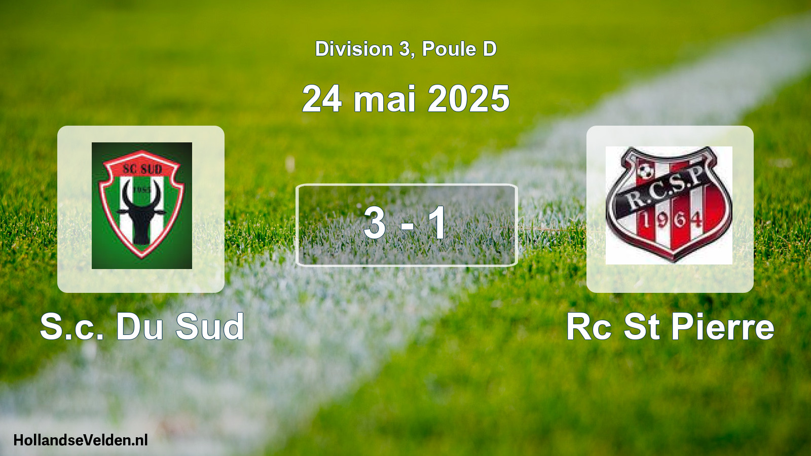Total number of matches played: S.c. Du Sud - Rc St Pierre 3 - 1 (24 May 2025)