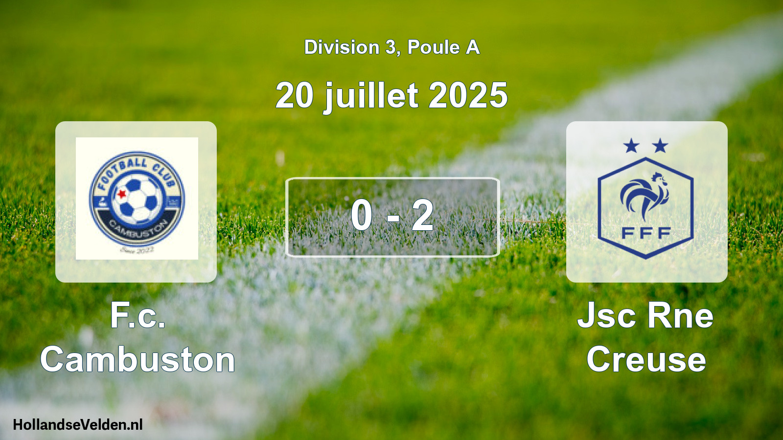 Gespeelde wedstrijd: F.c. Cambuston - Jsc Rne Creuse 0 - 2 (20 juli 2025)